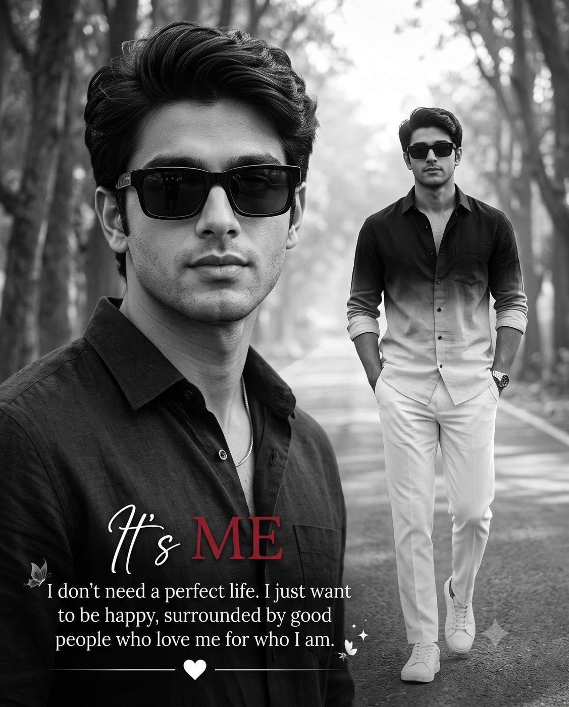 It's Me Black and White Sunglasses Quote Poster AI Photo Editing Prompt. AI generated monochrome double portrait of a stylish man in sunglasses and a black shirt, paired with a walking shot on a forest road and an "It's Me" motivational quote overlay.